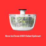 How to Clean OXO Salad Spinner