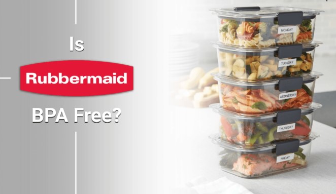 Is Rubbermaid BPA Free