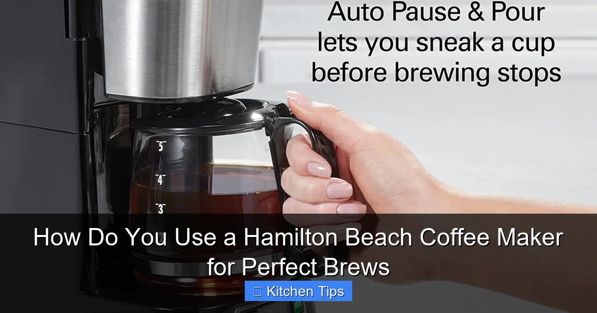 How Do You Use a Hamilton Beach Coffee Maker for Perfect Brews