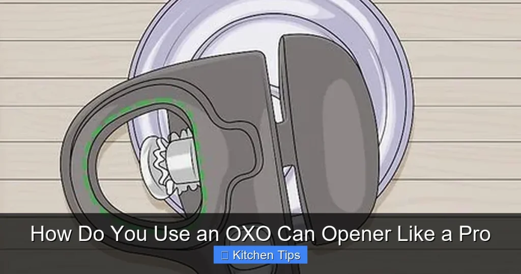 How Do You Use an OXO Can Opener Like a Pro