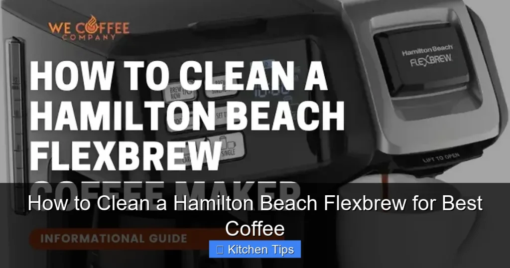 How to Clean a Hamilton Beach Flexbrew for Best Coffee