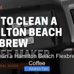How to Clean a Hamilton Beach Flexbrew for Best Coffee
