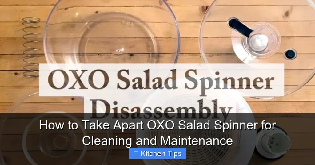 How to Take Apart OXO Salad Spinner for Cleaning and Maintenance