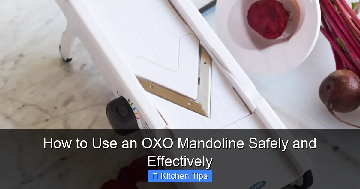 How to Use an OXO Mandoline Safely and Effectively