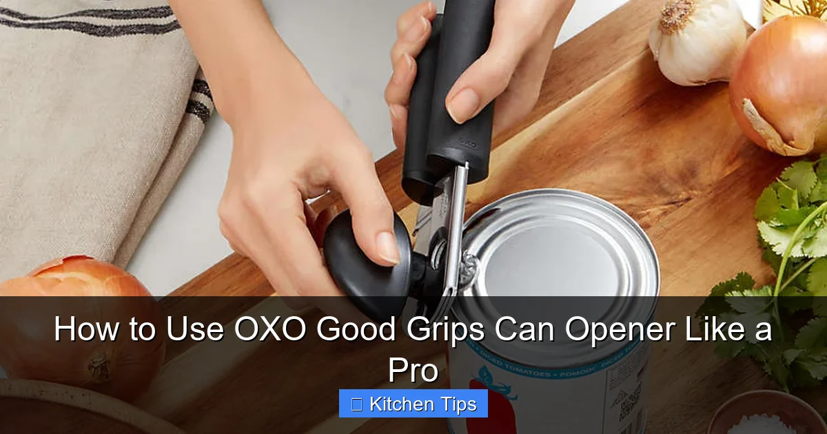 How to Use OXO Good Grips Can Opener Like a Pro