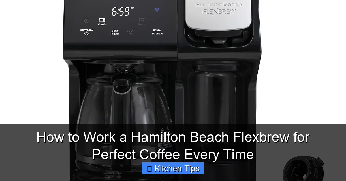 How to Work a Hamilton Beach Flexbrew for Perfect Coffee Every Time