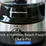 How to Work a Hamilton Beach Food Processor Like a Pro