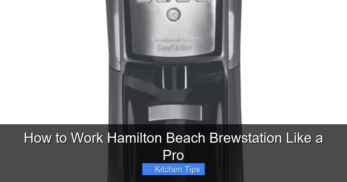 How to Work Hamilton Beach Brewstation Like a Pro
