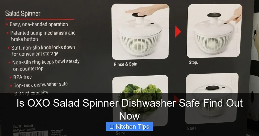 Is OXO Salad Spinner Dishwasher Safe Find Out Now