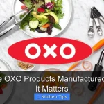 Where Are OXO Products Manufactured and Why It Matters