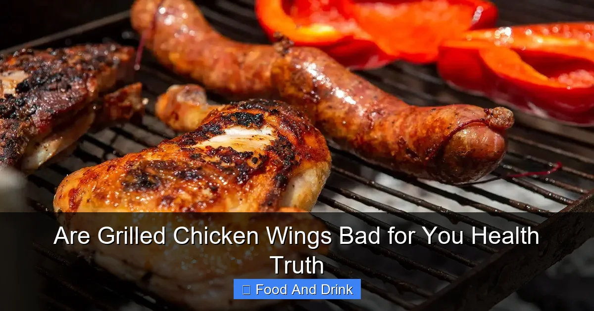 Are Grilled Chicken Wings Bad for You Health Truth