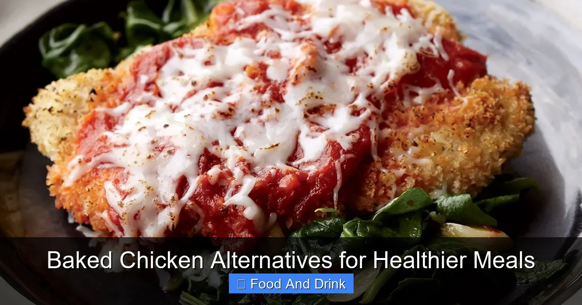 Baked Chicken Alternatives for Healthier Meals