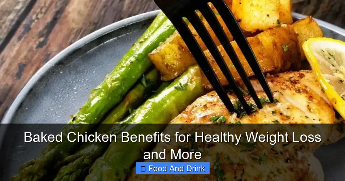Baked Chicken Benefits for Healthy Weight Loss and More