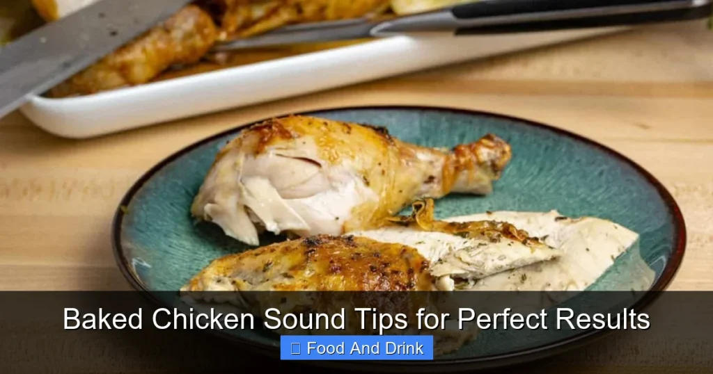 Baked Chicken Sound Tips for Perfect Results