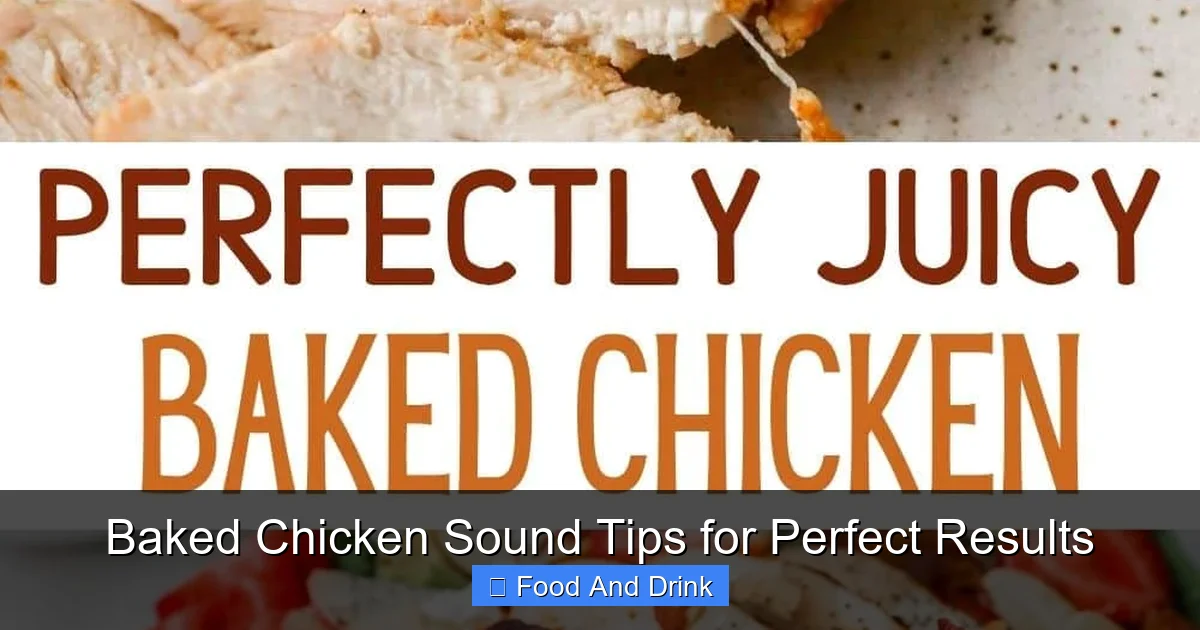 Baked Chicken Sound Tips for Perfect Results