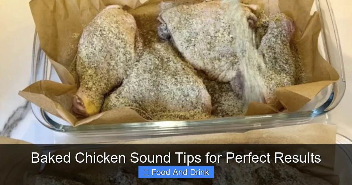 Baked Chicken Sound Tips for Perfect Results