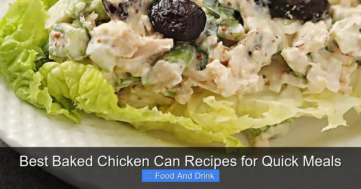 Best Baked Chicken Can Recipes for Quick Meals