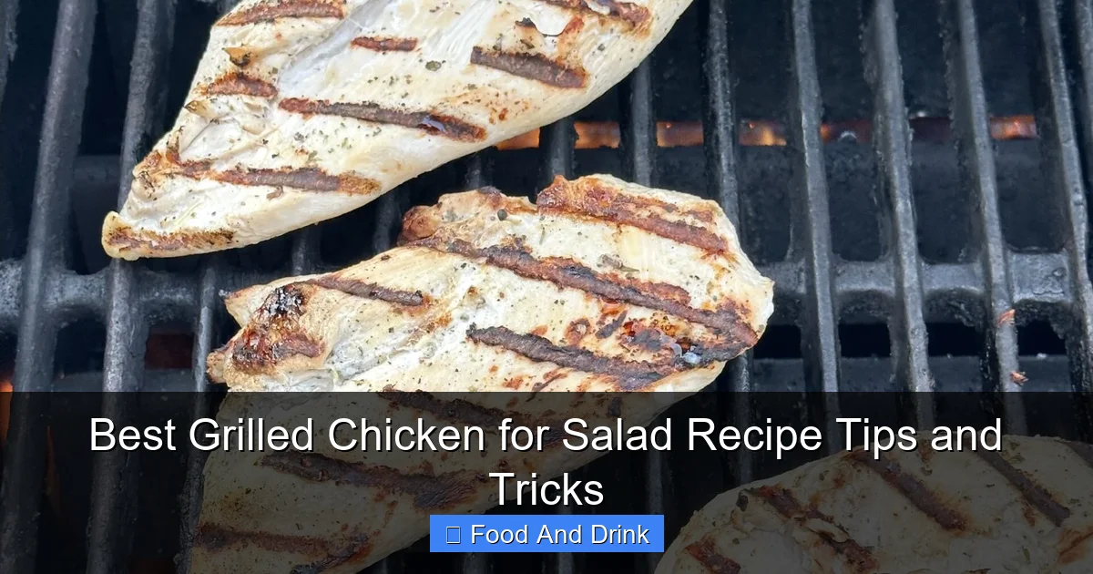 Best Grilled Chicken for Salad Recipe Tips and Tricks