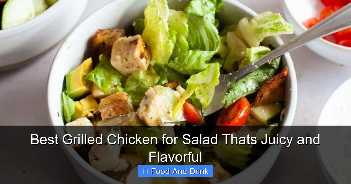 Best Grilled Chicken for Salad Thats Juicy and Flavorful