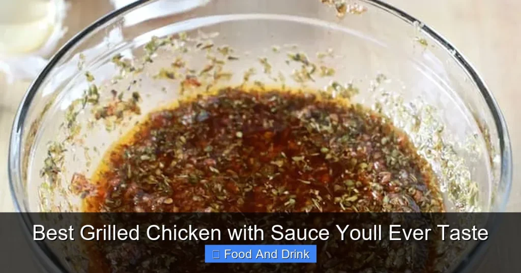 Best Grilled Chicken with Sauce Youll Ever Taste