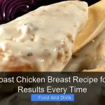 Best Roast Chicken Breast Recipe for Juicy Results Every Time