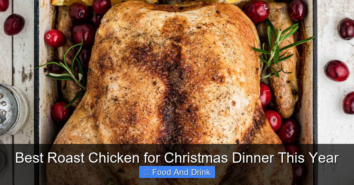 Best Roast Chicken for Christmas Dinner This Year