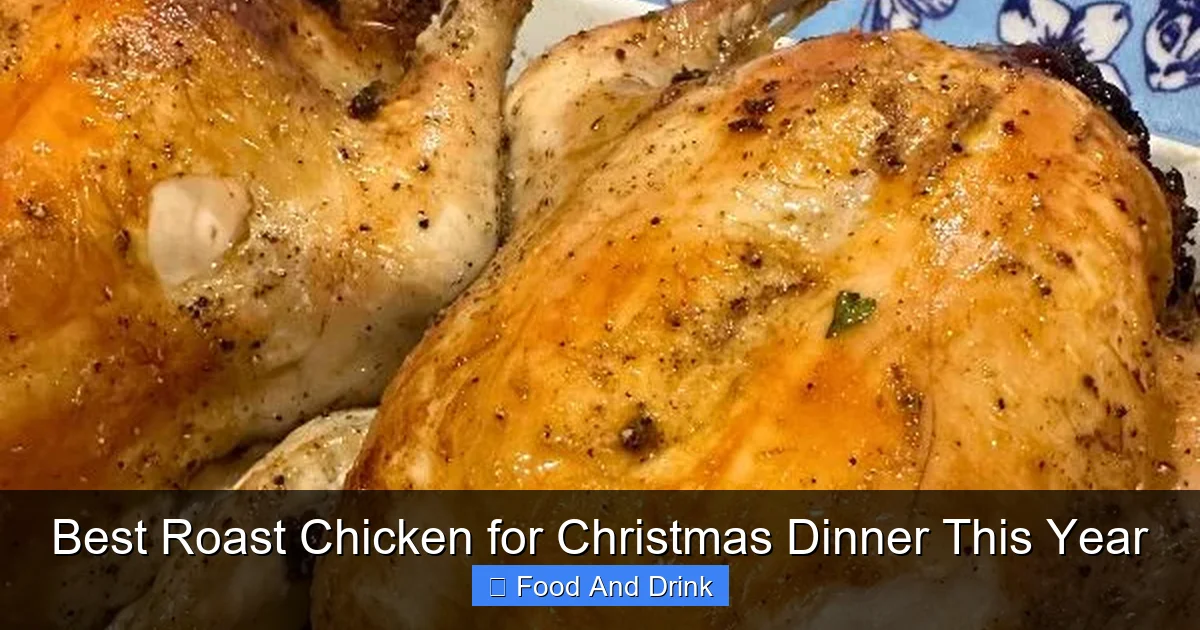 Best Roast Chicken for Christmas Dinner This Year