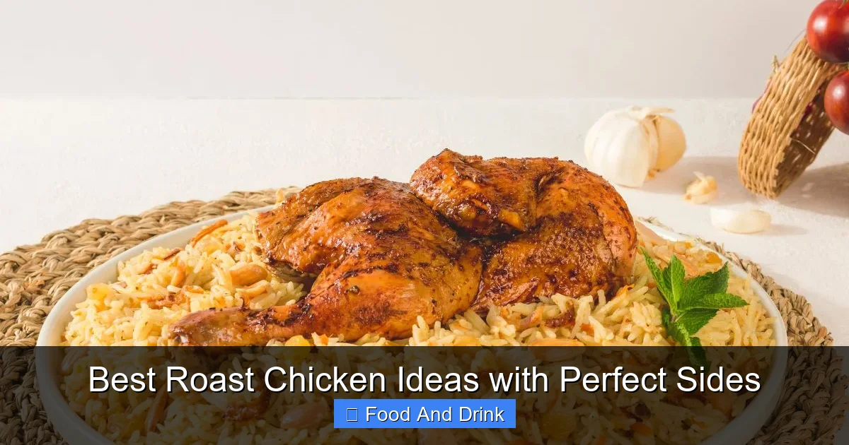 Best Roast Chicken Ideas with Perfect Sides