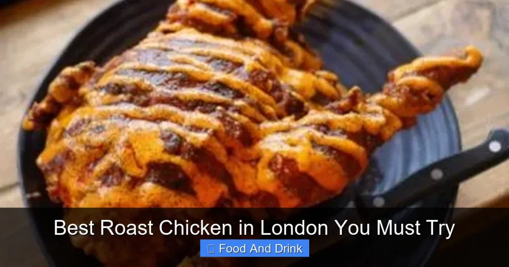 Best Roast Chicken in London You Must Try