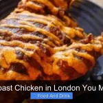 Best Roast Chicken in London You Must Try