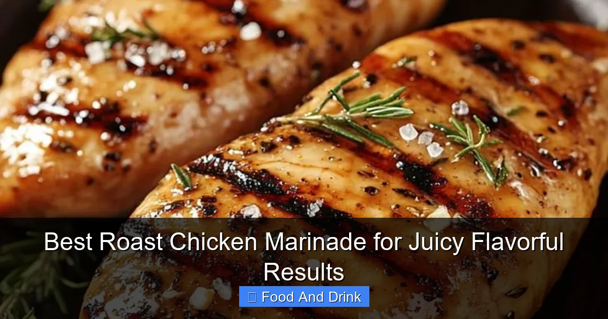 Best Roast Chicken Marinade for Juicy Flavorful Results