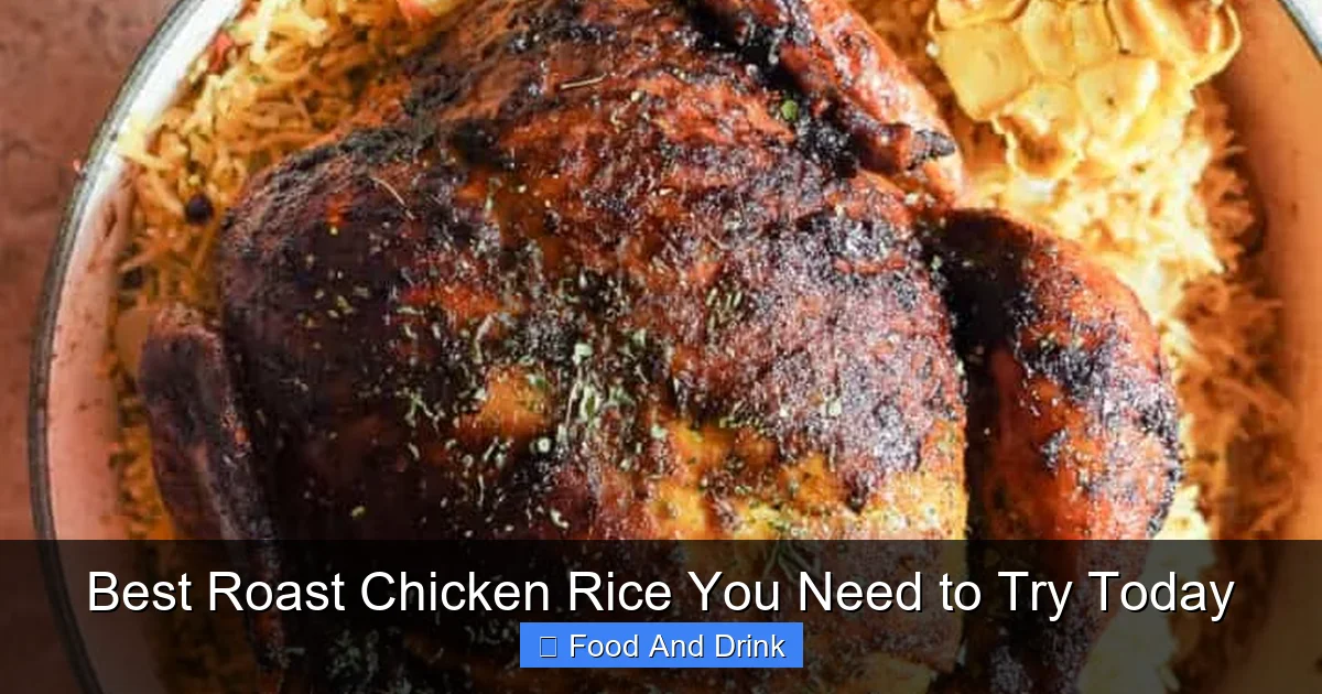 Best Roast Chicken Rice You Need to Try Today