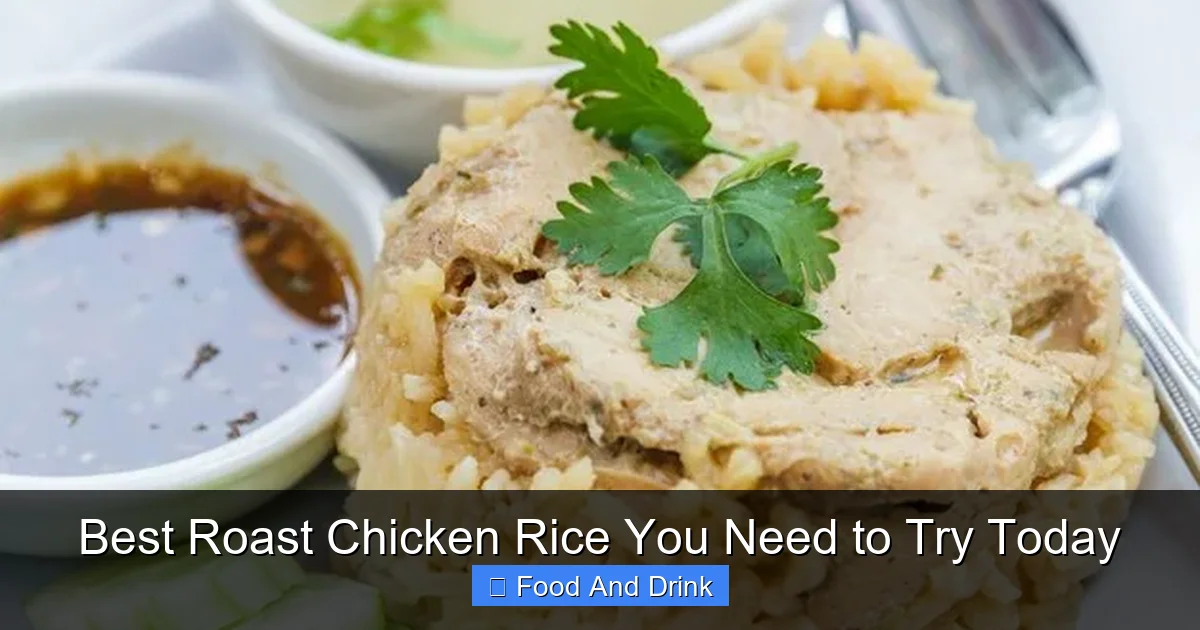 Best Roast Chicken Rice You Need to Try Today