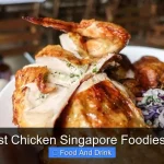 Best Roast Chicken Singapore Foodies Must Try