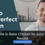 Best Time to Bake Chicken for Juicy Perfect Results