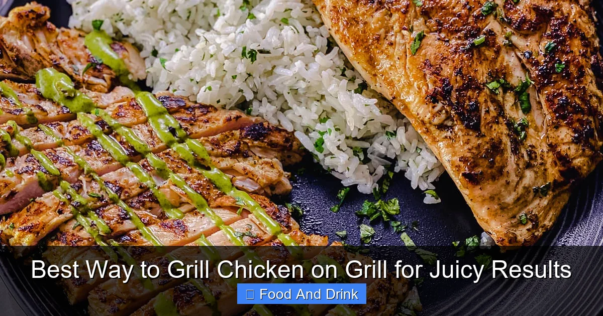 Best Way to Grill Chicken on Grill for Juicy Results