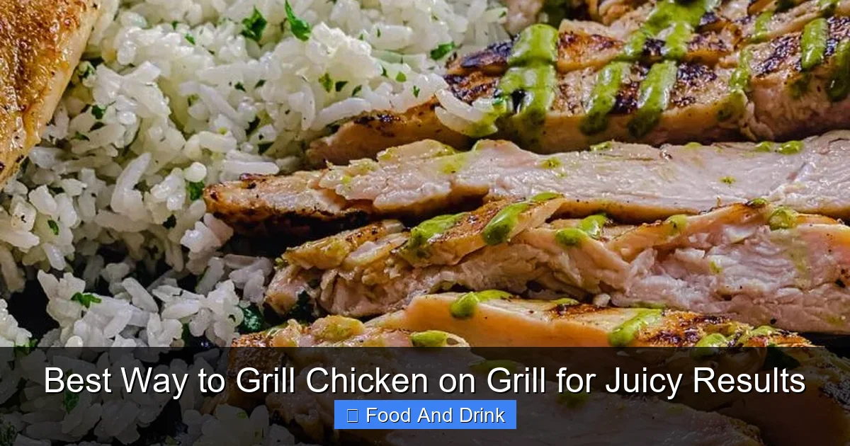 Best Way to Grill Chicken on Grill for Juicy Results