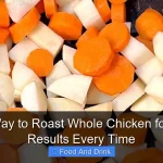 Best Way to Roast Whole Chicken for Juicy Results Every Time