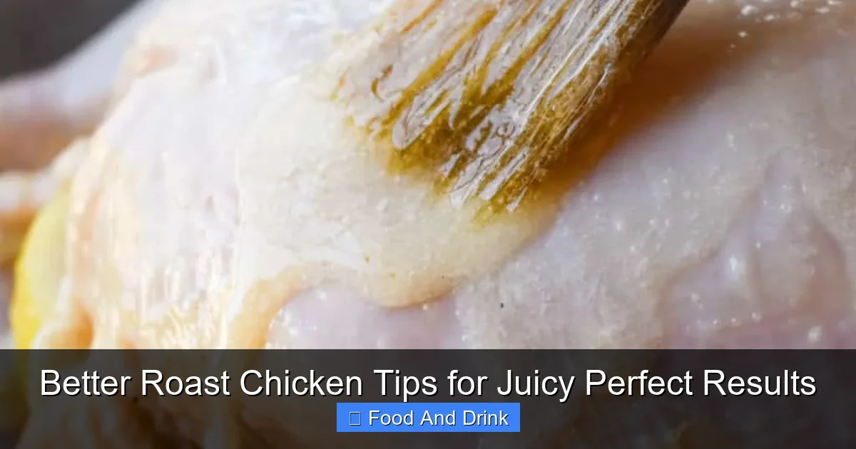Better Roast Chicken Tips for Juicy Perfect Results