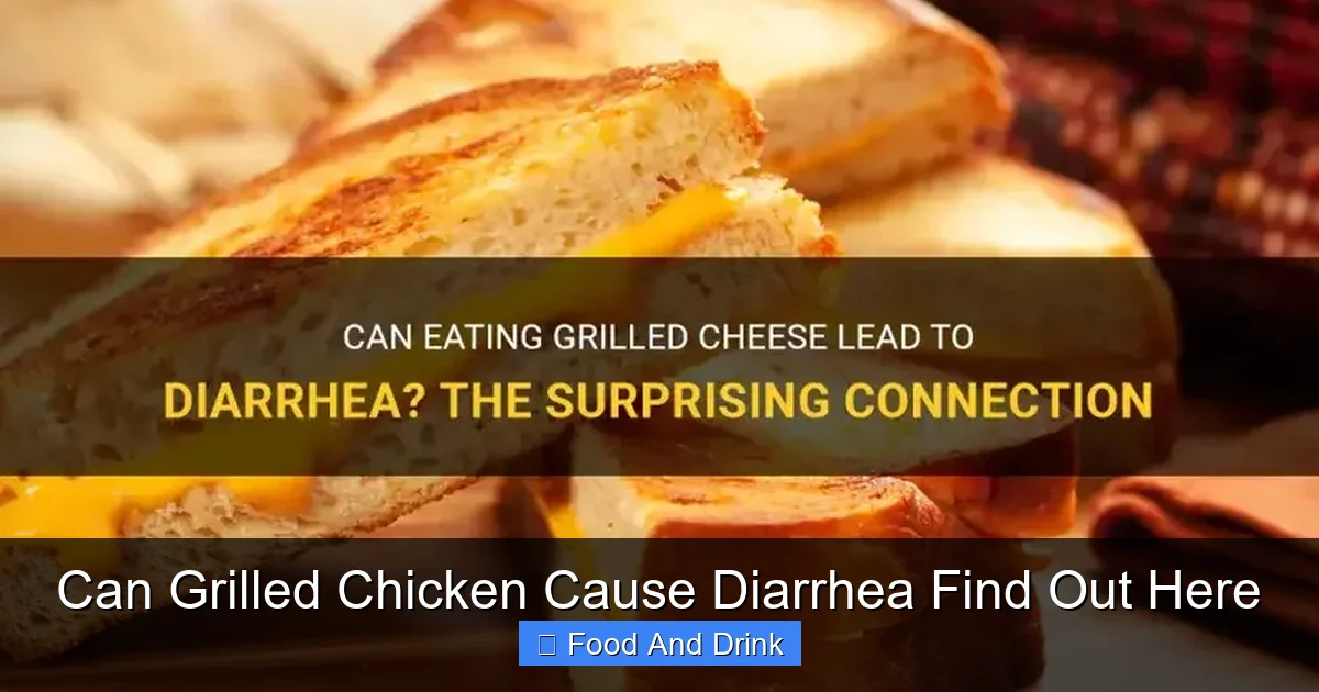 Can Grilled Chicken Cause Diarrhea Find Out Here