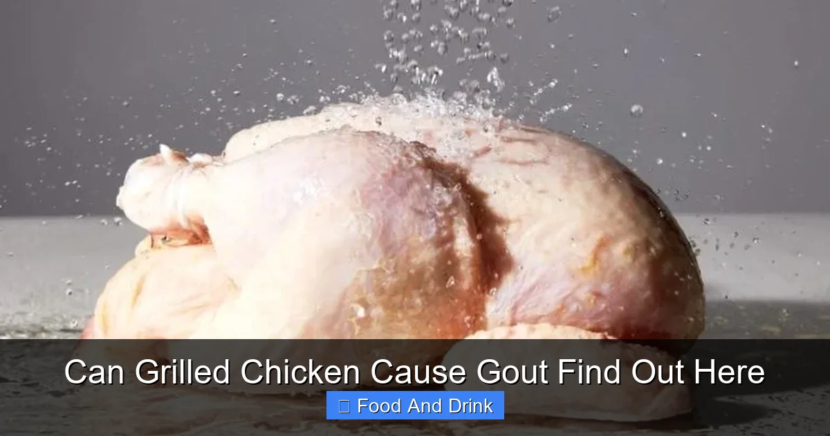Can Grilled Chicken Cause Gout Find Out Here