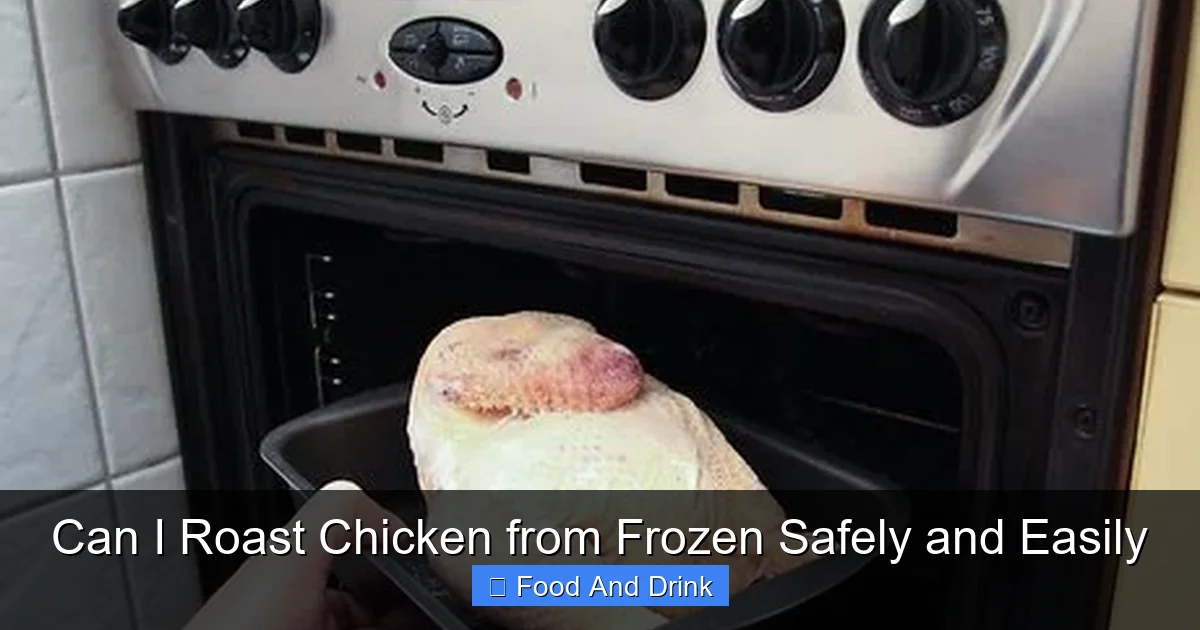 Can I Roast Chicken from Frozen Safely and Easily