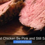 Can Roast Chicken Be Pink and Still Safe to Eat