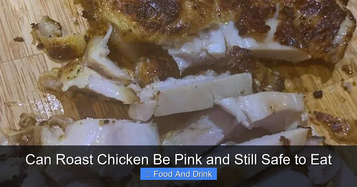 Can Roast Chicken Be Pink and Still Safe to Eat