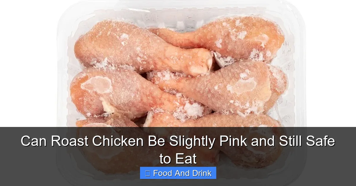 Can Roast Chicken Be Slightly Pink and Still Safe to Eat