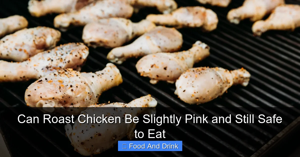 Can Roast Chicken Be Slightly Pink and Still Safe to Eat
