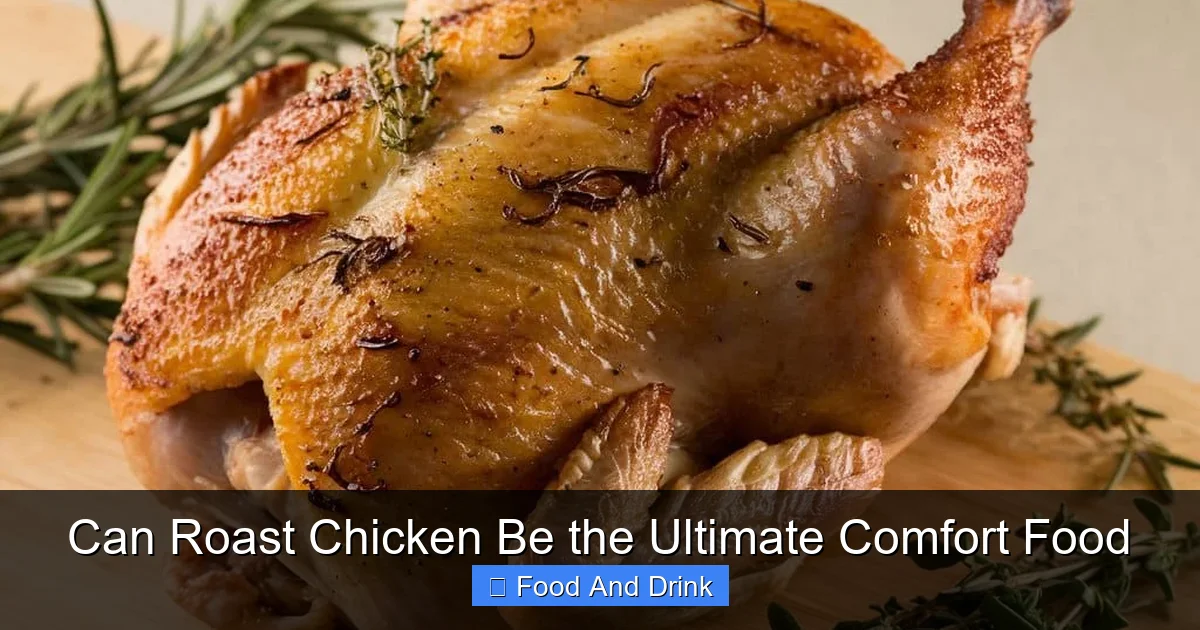 Can Roast Chicken Be the Ultimate Comfort Food