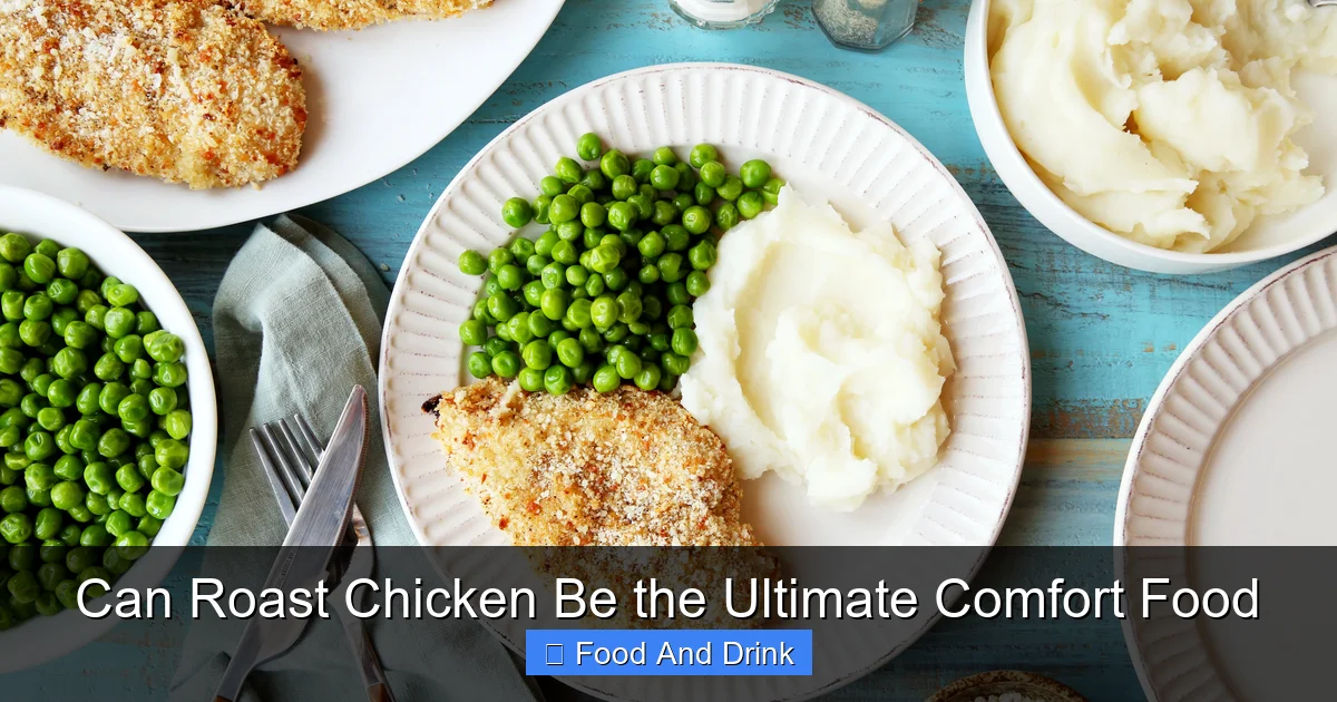 Can Roast Chicken Be the Ultimate Comfort Food