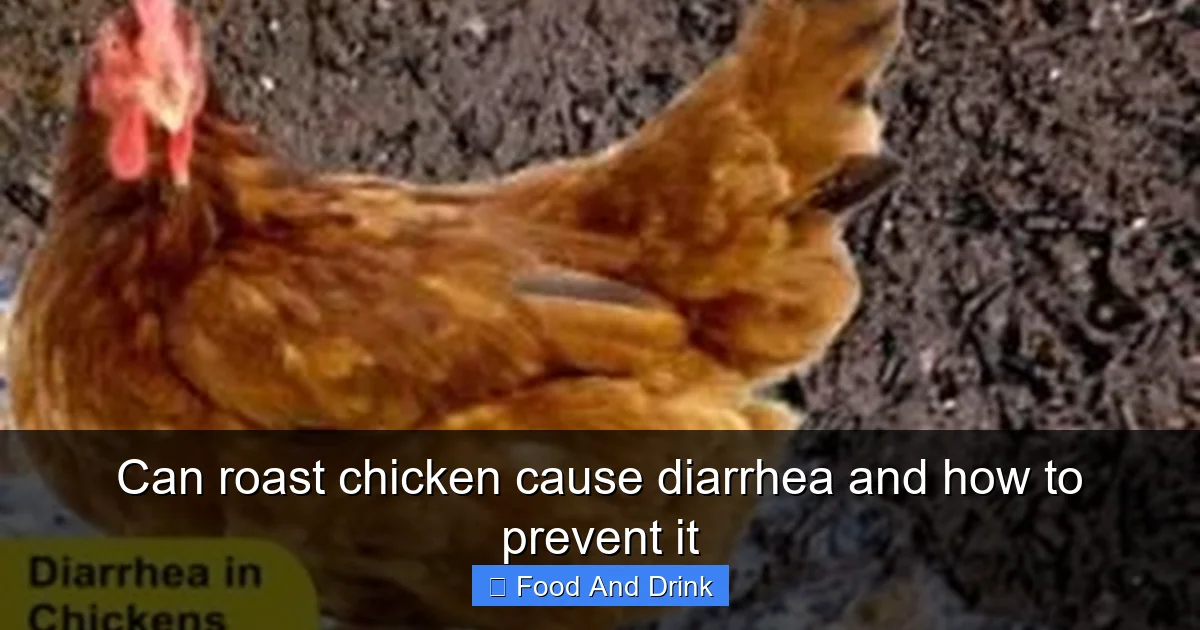 Can roast chicken cause diarrhea and how to prevent it