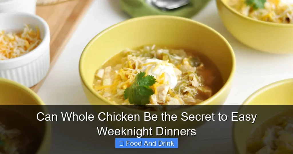 Can Whole Chicken Be the Secret to Easy Weeknight Dinners